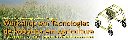 Workshop em tecnologias de robótica em agricultura - Potenciais para agricultura tropical